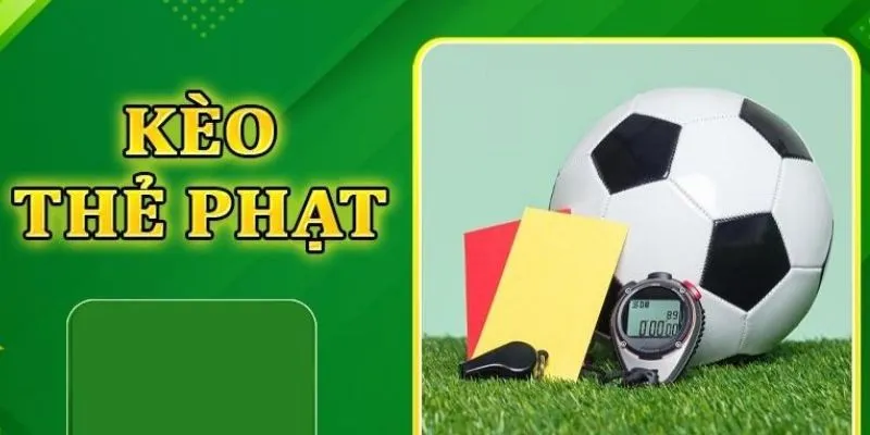 Mẹo soi kèo thẻ phạt – Bí quyết không thể bỏ qua 2 Tổng hợp các loại kèo thẻ phạt phổ biến