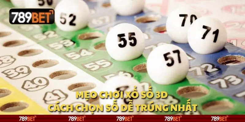 Mẹo chơi xổ số 3D - Cách chọn số dễ trúng nhất 1 Mẹo chơi xổ số 3D - Cách chọn số dễ trúng nhất